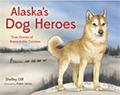 alaska's dog heroes