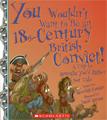 Yo u Wouldn't Want to Be an 18th Century British Convict! - kids books Sydney