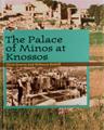 The Palace of Minos at Knossos crete kids