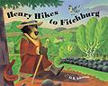 Henry Hikes to Fitchburg kids books massachusetts