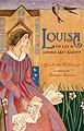 Louisa: The Life of Louisa May Alcott