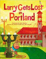 Larry Gets Lost in Portland explore books childrens