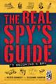The Real Spy's Guide to Becoming a Real Spy kids international spy museum washington dc