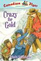 Crazy for Gold kids history klondike gold rush dawson city yukon